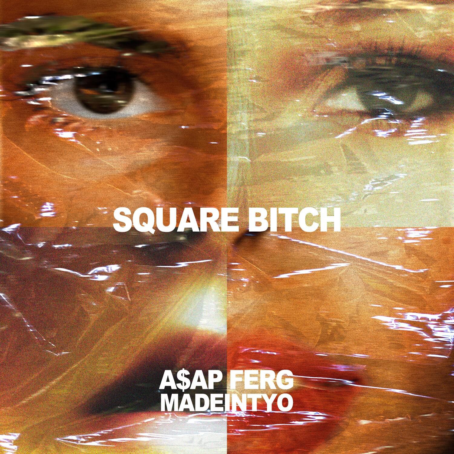 Square ***** (feat. A$AP Ferg)专辑