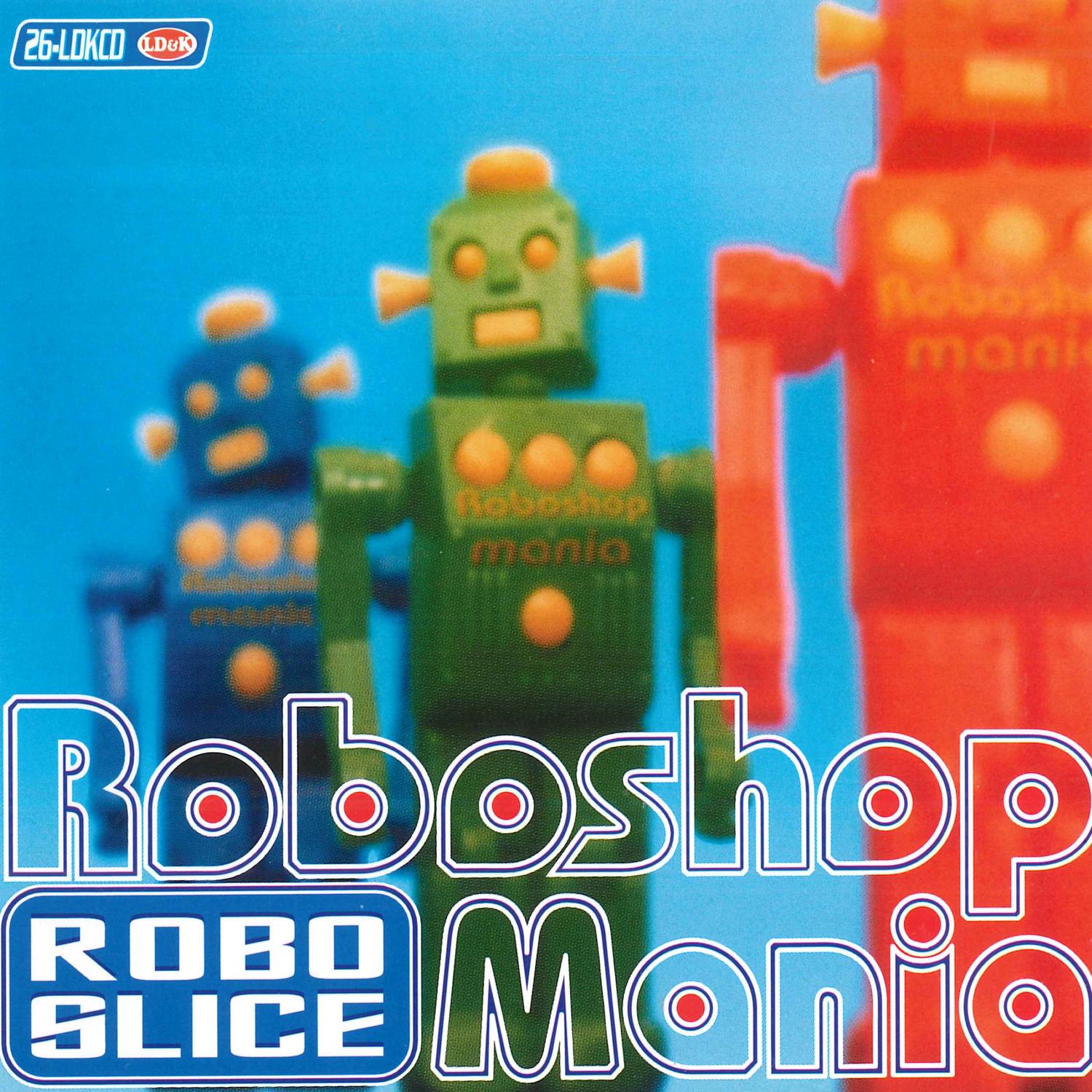 ROBO SLICE
