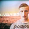 Subraver - Subraver - Lively 2.0 (Original Mix)