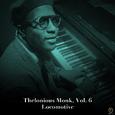 Thelonious Monk, Vol. 6: Locomotive