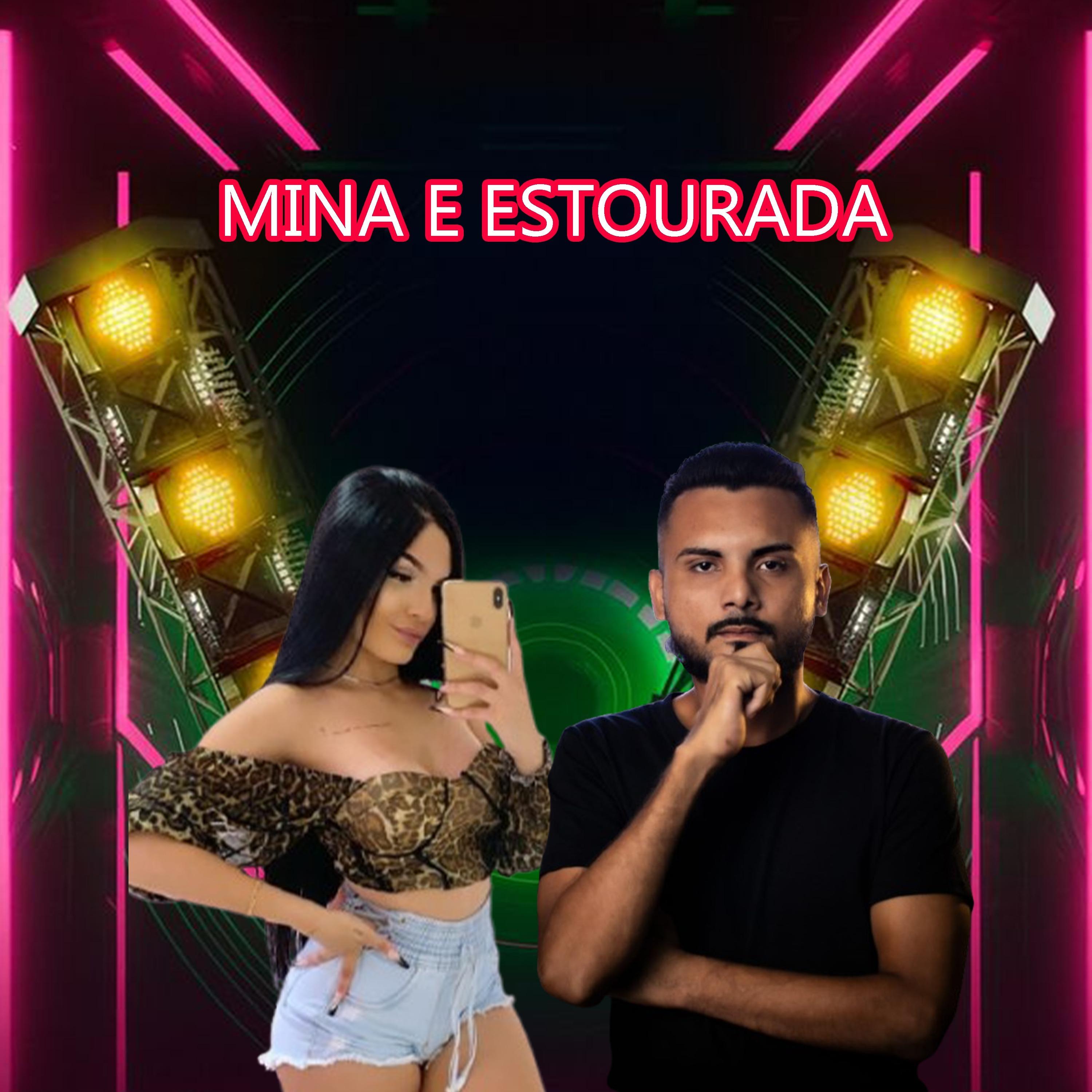 MINA E ESTOURADA (Live)