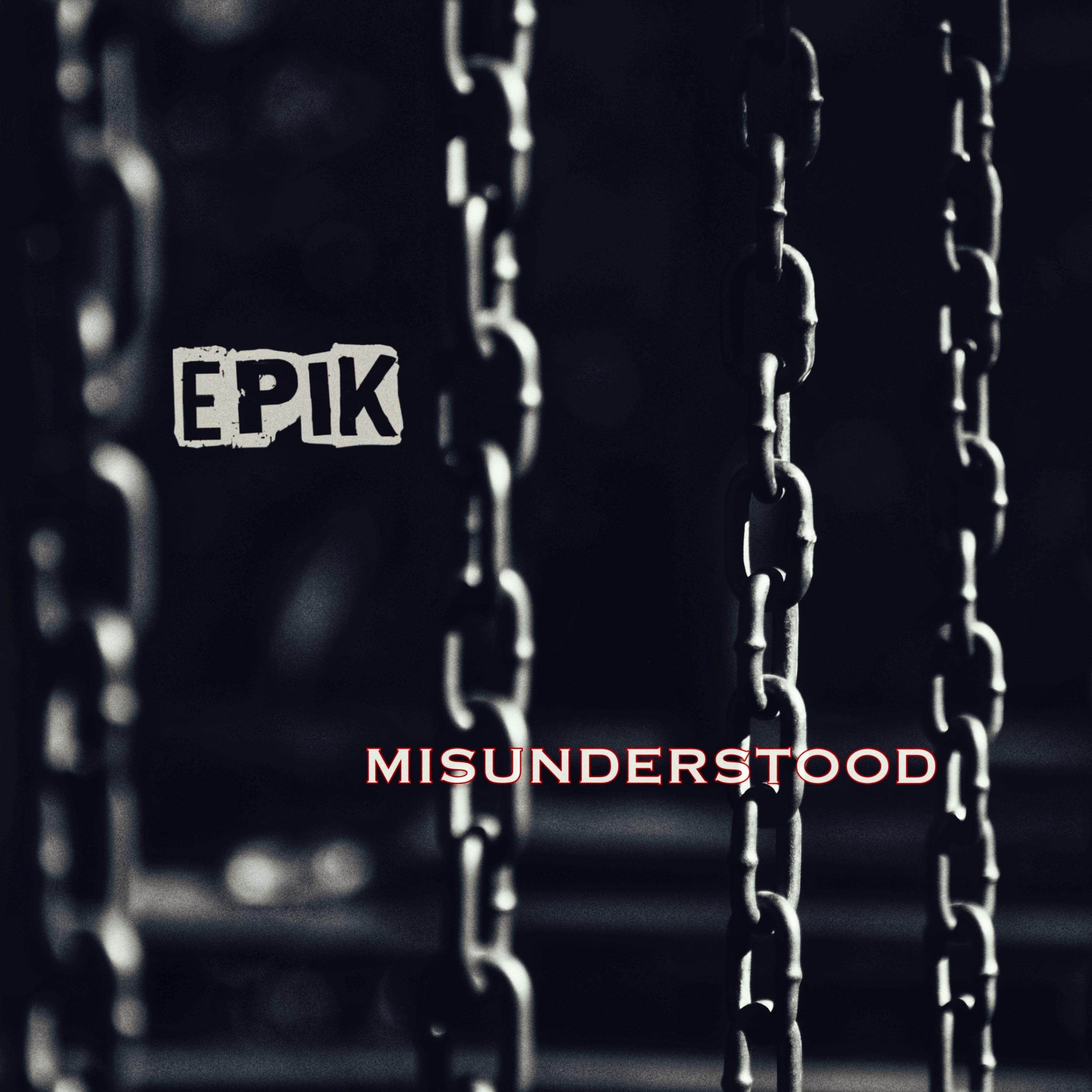Epik - Misunderstood