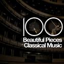 100 Beautiful Pieces of Classical Music专辑