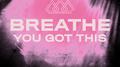 Breathe You Got This专辑