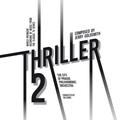 Thriller 2 (World Premiere Recording of Music from the Classic TV Series)