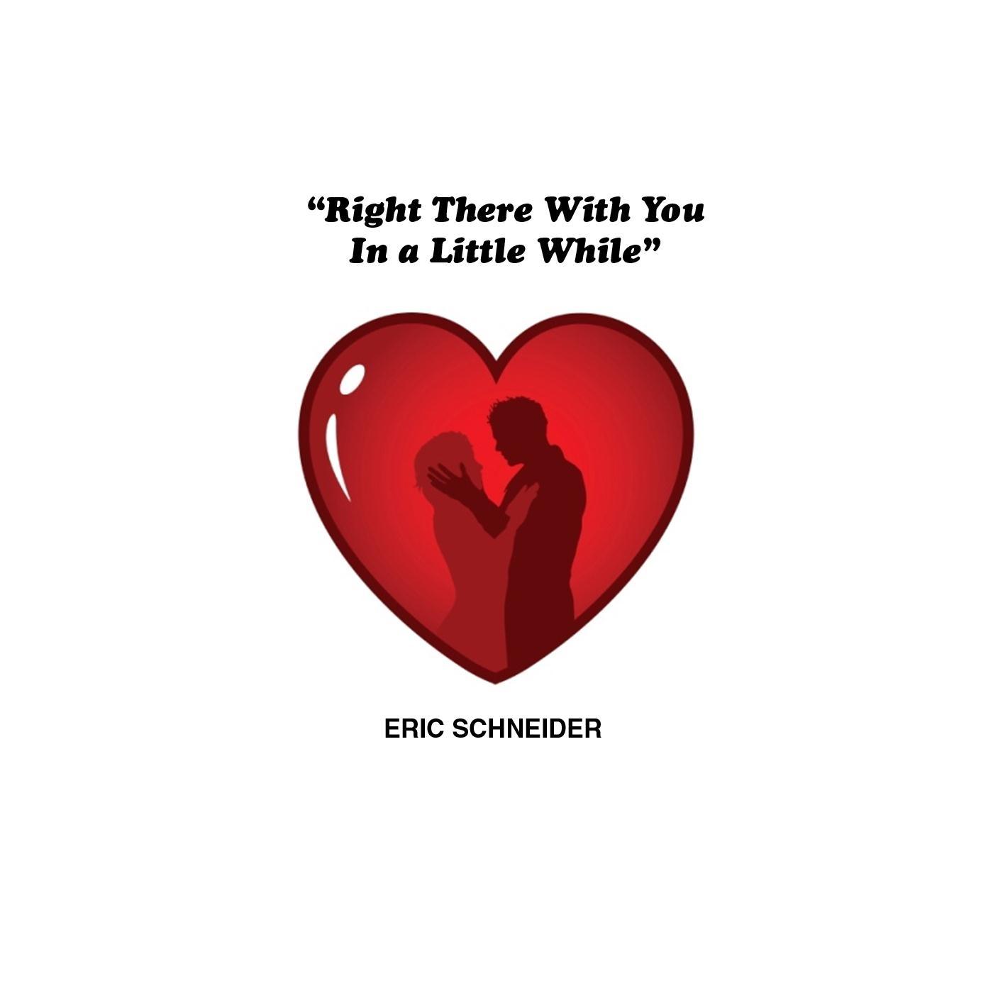 Right There With You in a Little While