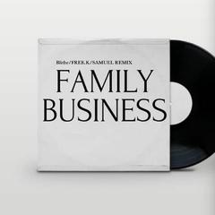 Various Artists-Family Business（DJ_FREE_K / Blithe / SAMUEL remix）