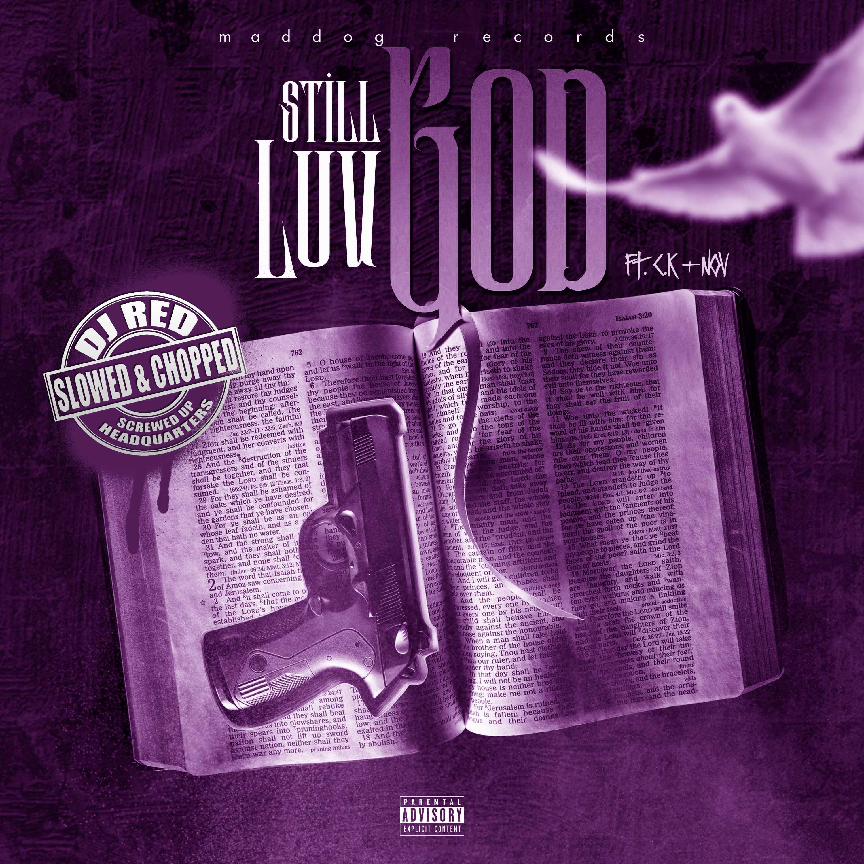 Still Luv God (feat. C.K. & Nov) [Special Version''slowed'']