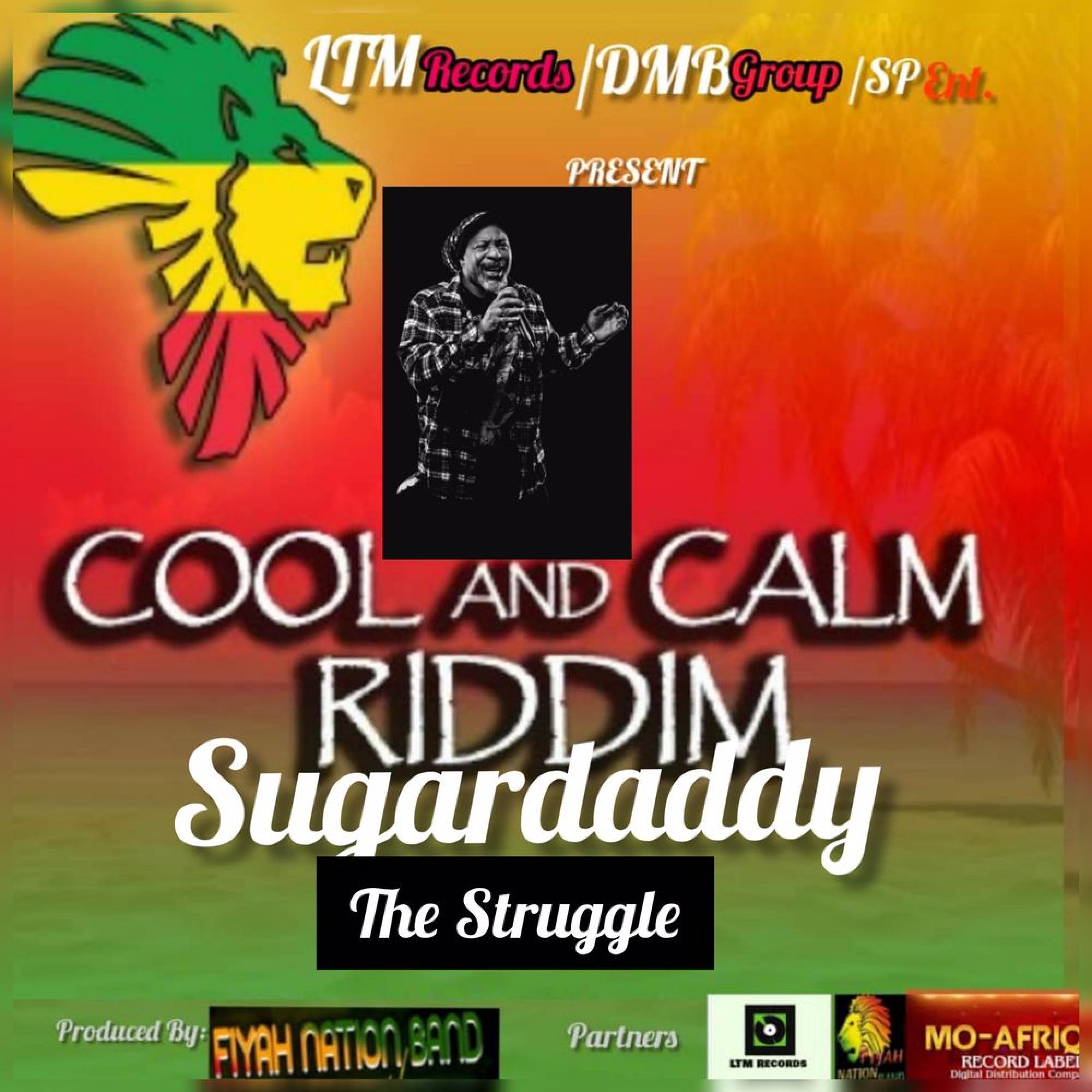 The Struggle (Cool & Calm) Riddim