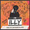 WHOSDWAYNEJONES - I'm iLLY (feat. Andre Elix & XV)