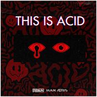 Ozgun_Max_Aeris_-_This_Is_ACID_Extended_Mix