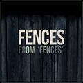 Fences (From "Fences")