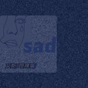 SAD (prod by 艾斯)