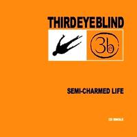 Third Eye Blind - SEMI-CHARMED LIFE