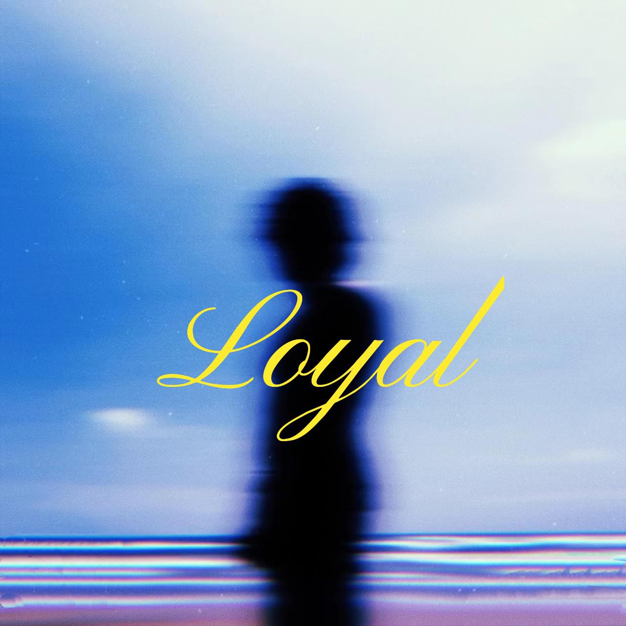 Loyal专辑