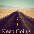 keep going