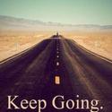 keep going