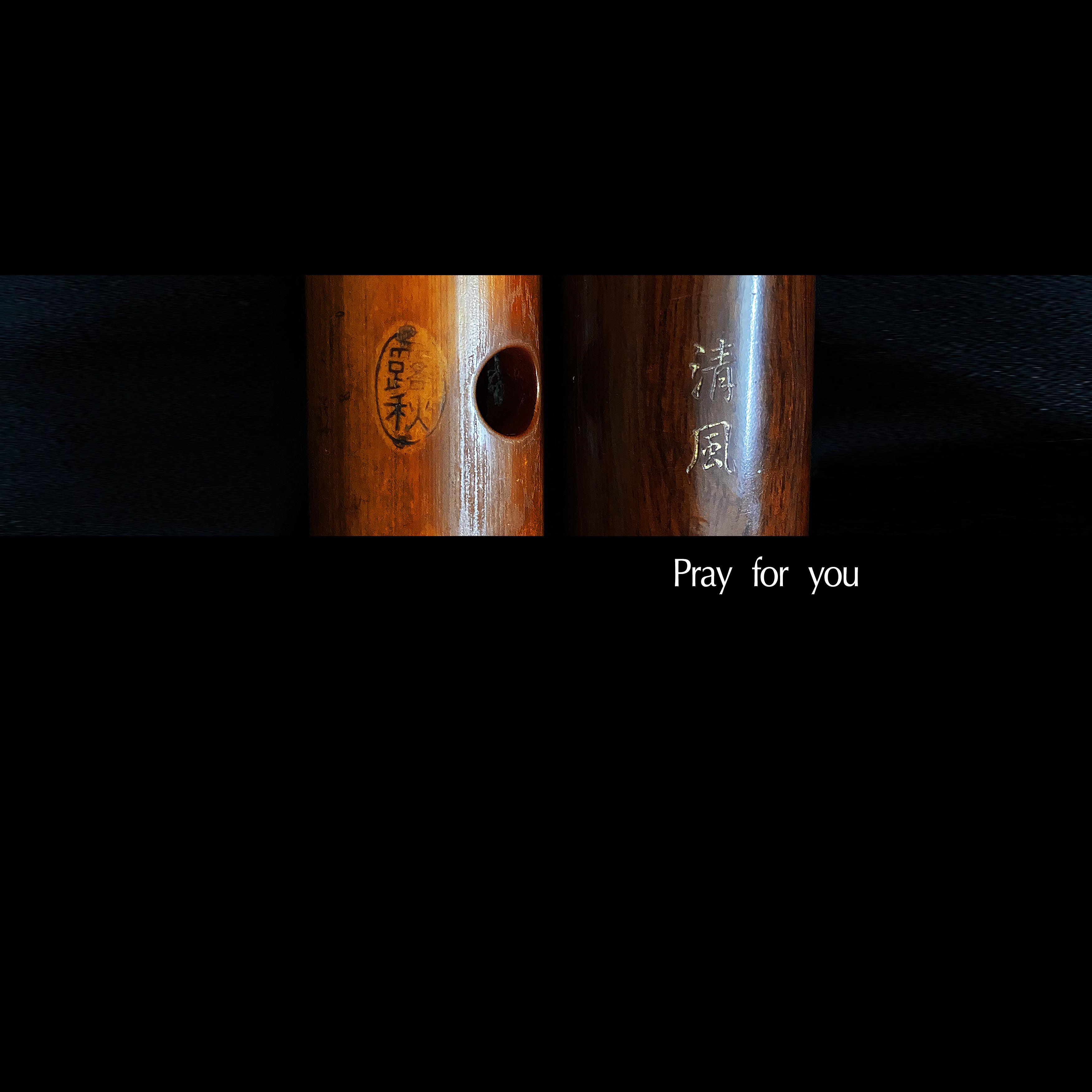 PRAY FOR YOU