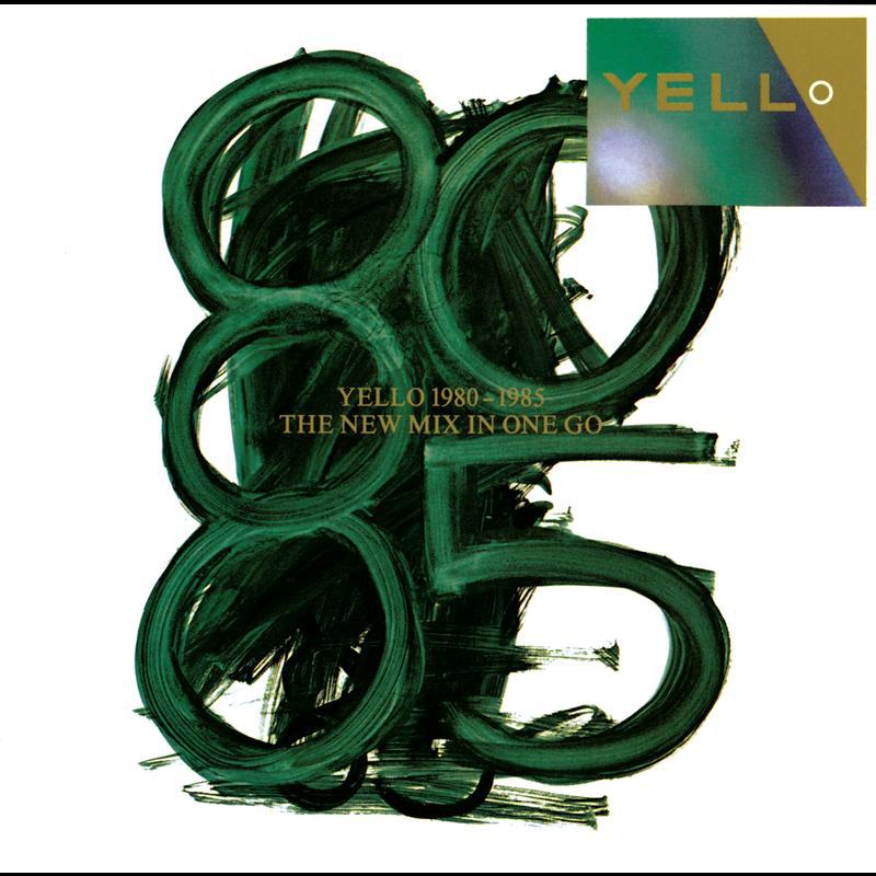 Yello 1980 - 1985 The New Mix In One Go专辑