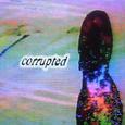 CORRUPTED