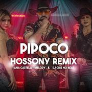 Pipoco (Hossony Remix)