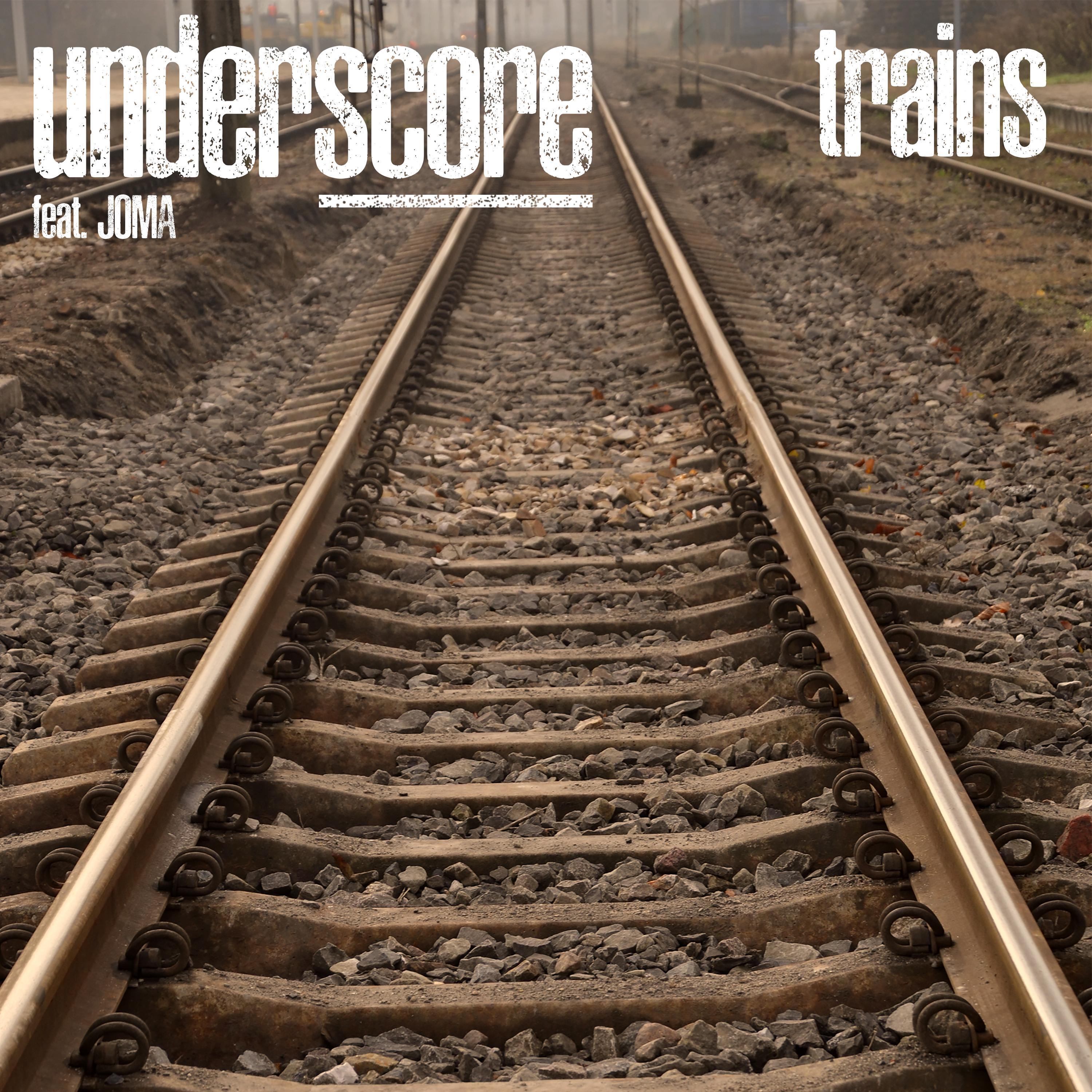 Trains (feat. JOMA)