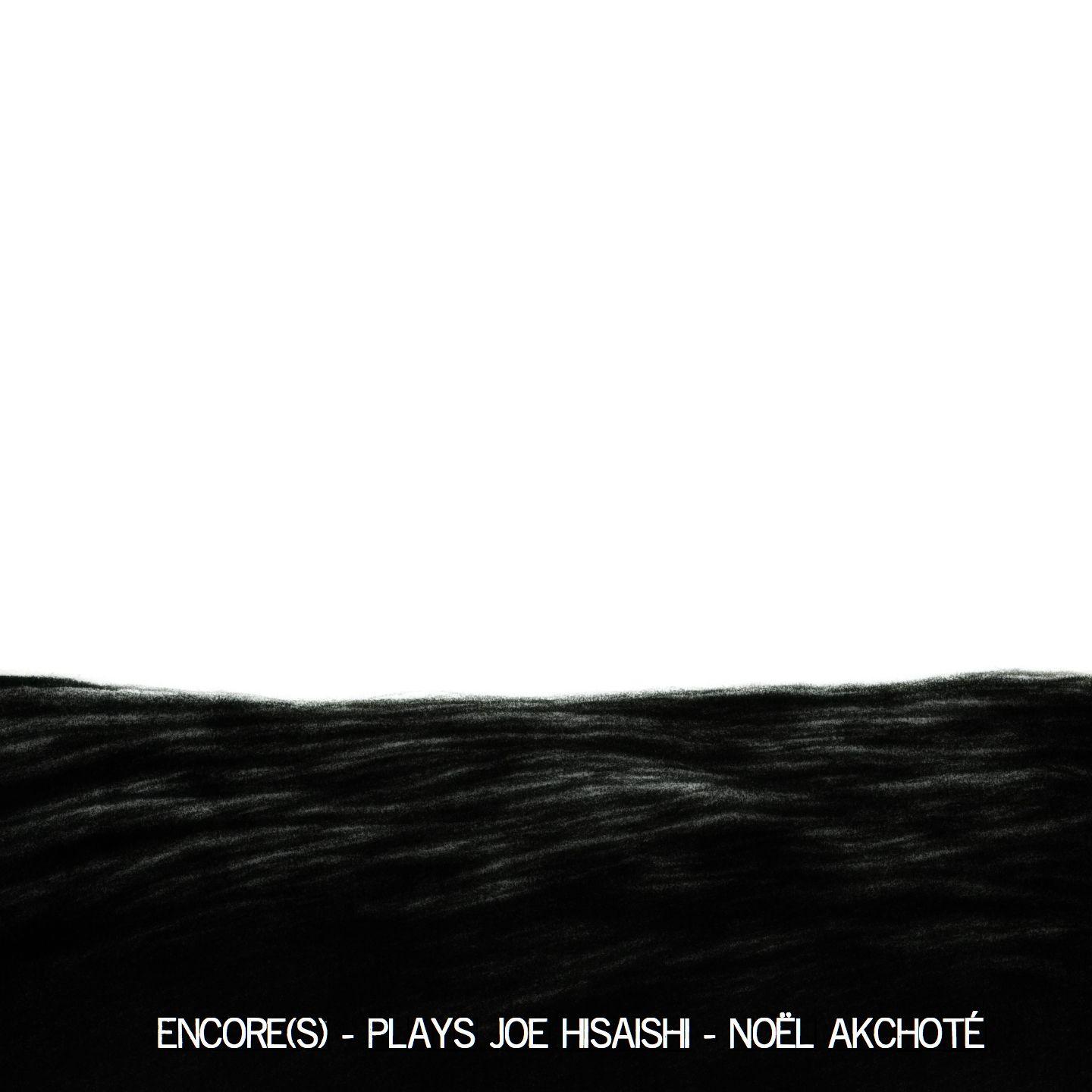Encore(s) (Plays Joe Hisaishi - Complete Sessions)
