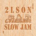 Slow Jam