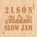 Slow Jam专辑