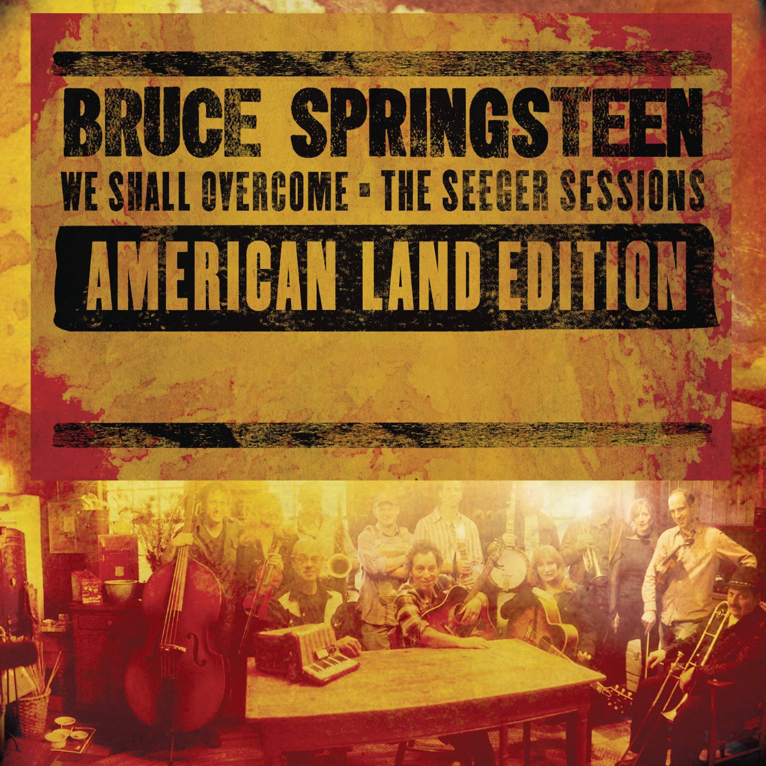 We Shall Overcome (The Seeger Sessions) [American Land Edition]专辑