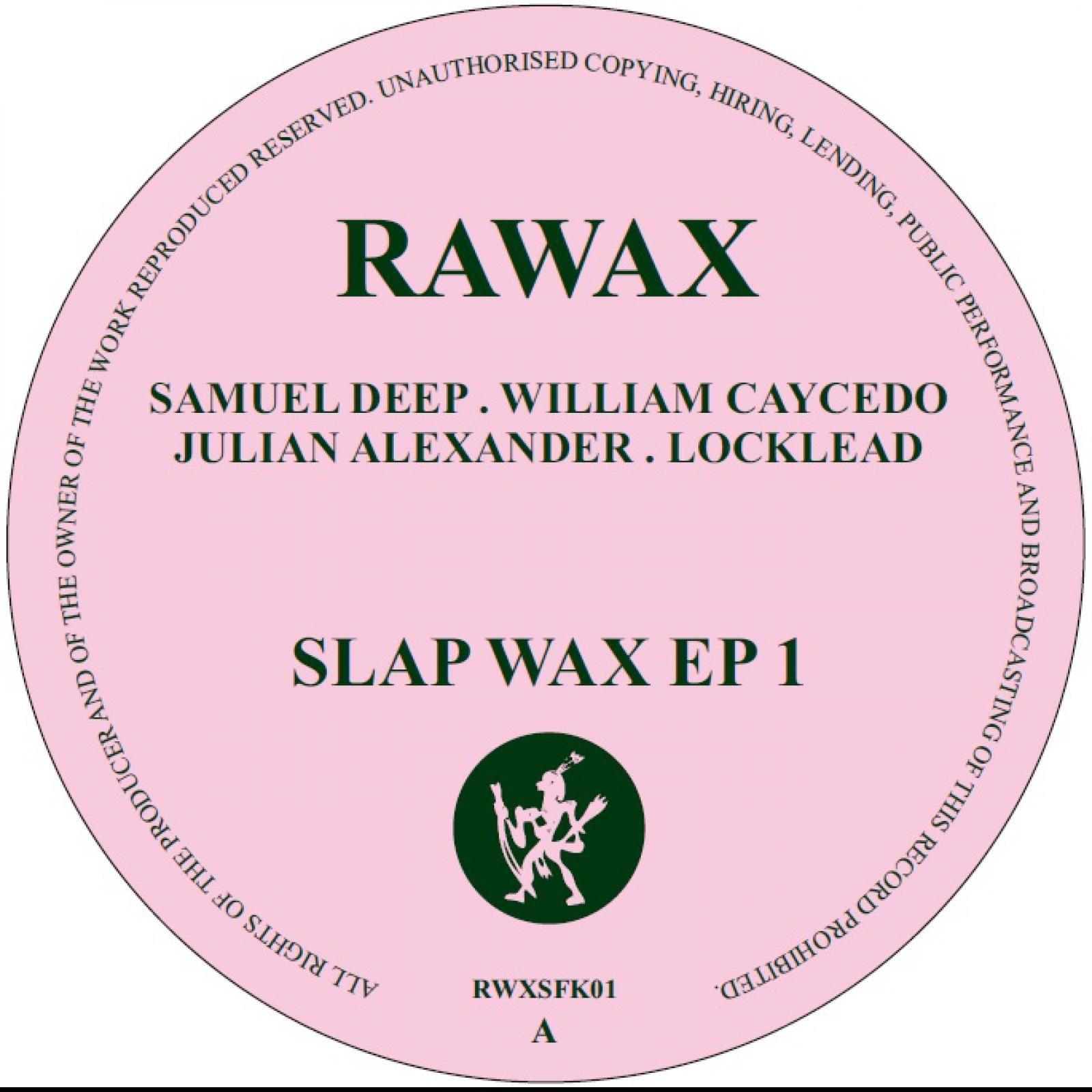 Slap Wax 1