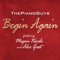 Begin Again (feat. Megan Nicole & Alex Goot)