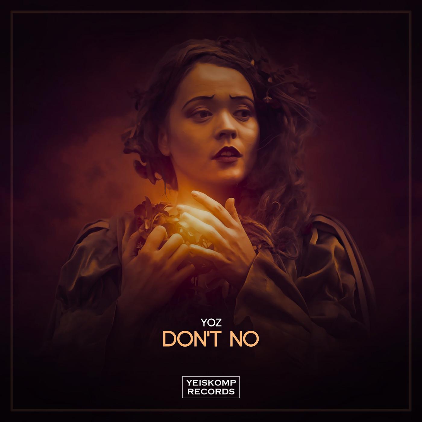 Yoz - Don't No