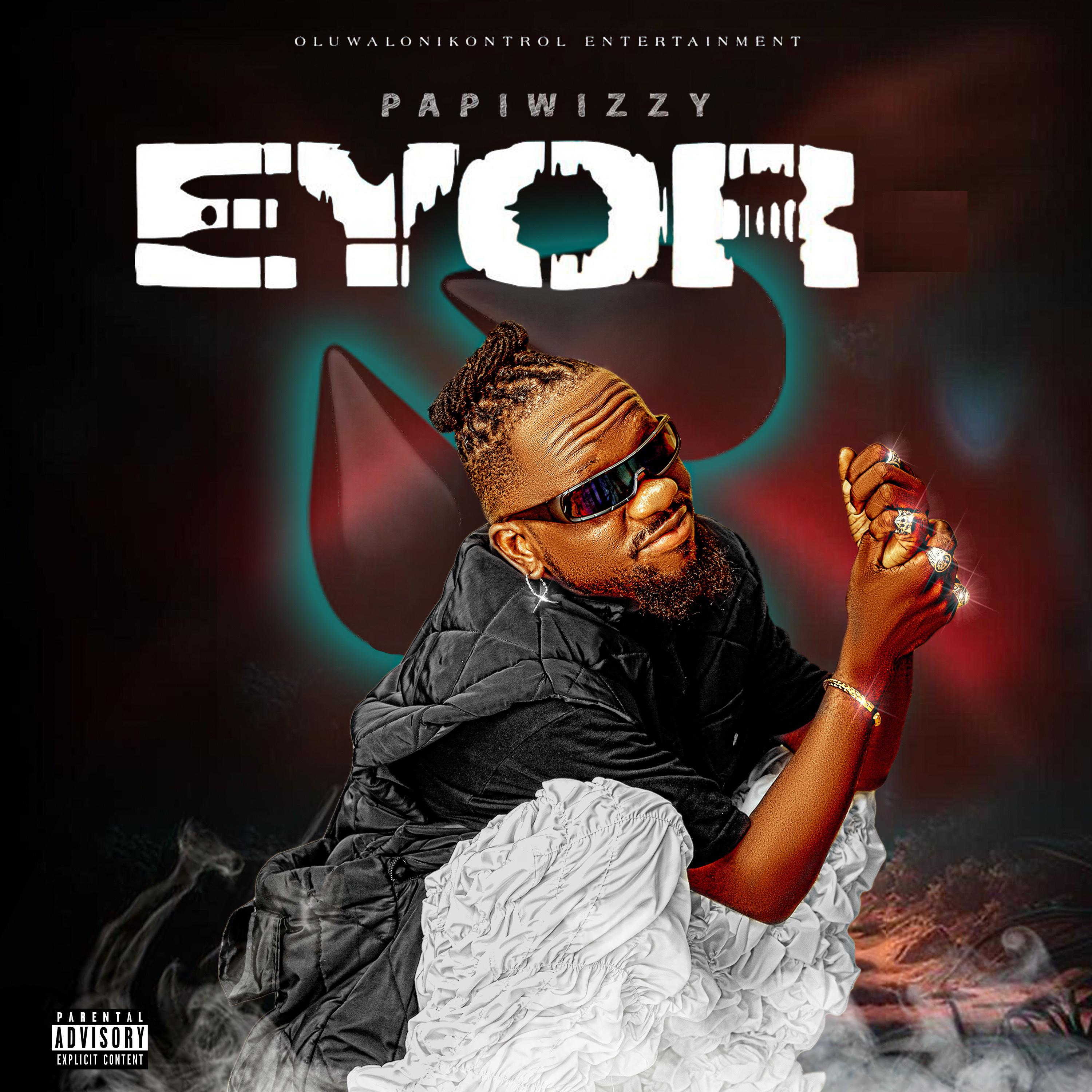 Papiwizzy - Eyor