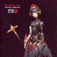 PERSONA3 FES オリジナル・サウンドトラック