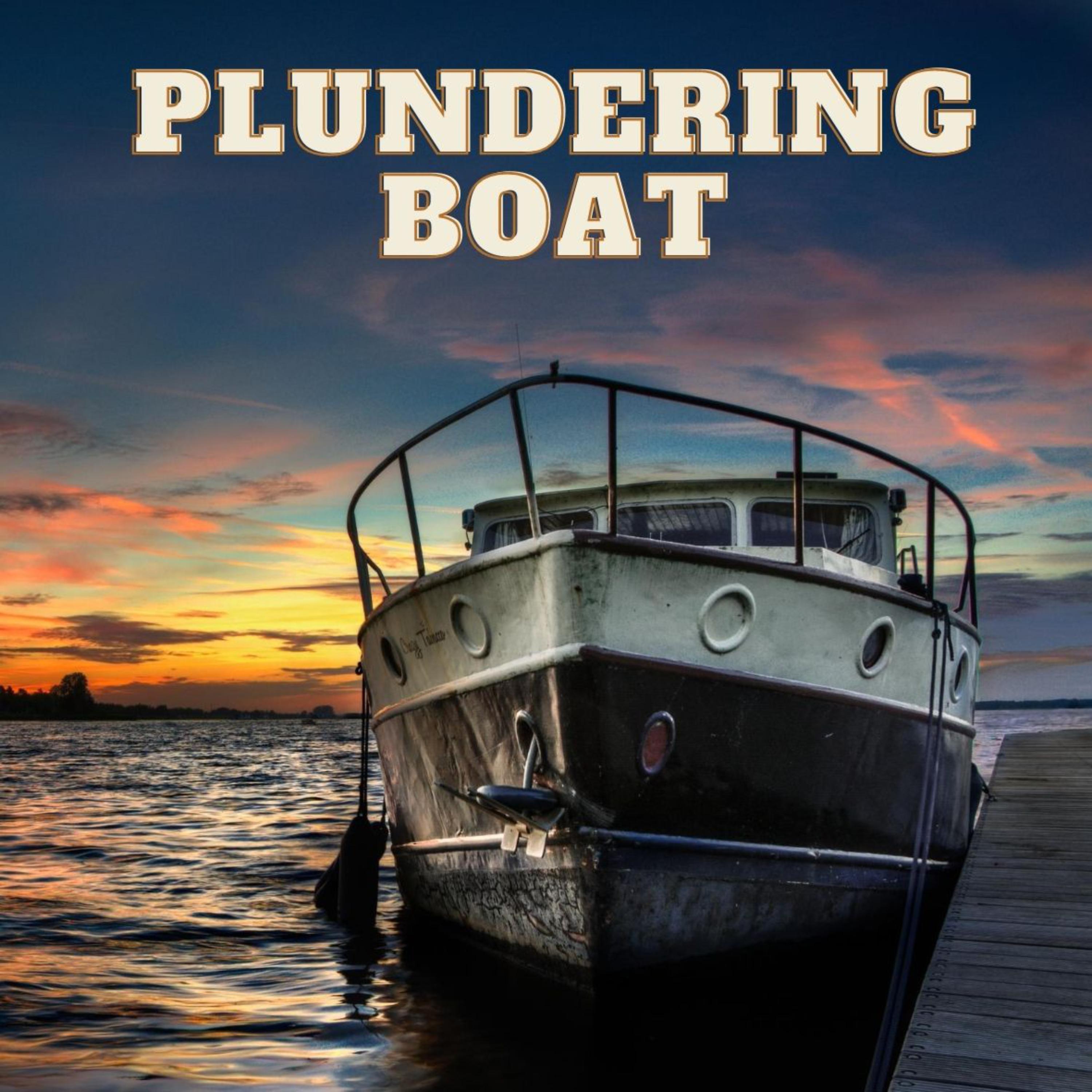 Plundering Boat