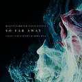 So Far Away (遥不可及)