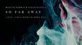 So Far Away (遥不可及)专辑