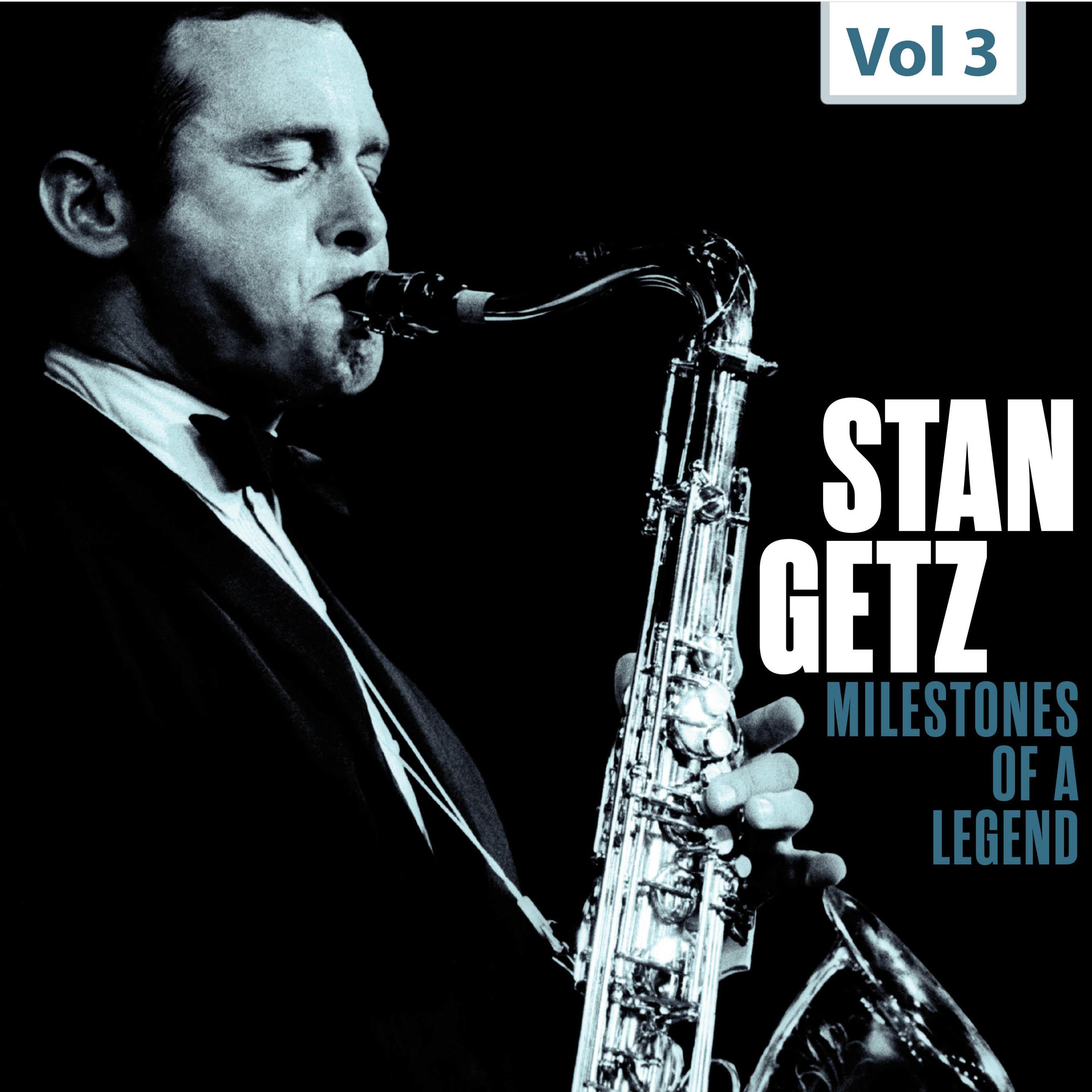 Milestones of a Legend - Stan Getz, Vol. 3专辑