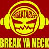 INBEATABLES - Break Ya Neck