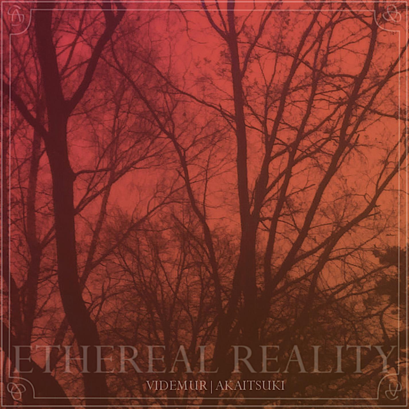 Ethereal Reality