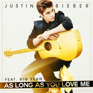 Justin Bieber、Big Sean- As Long As You Love Me （降2半音）