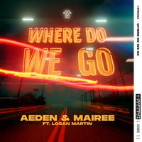 Aeden & Mairee ft Logan Martin - Where Do We Go (Instrumental) 原版无和声伴奏