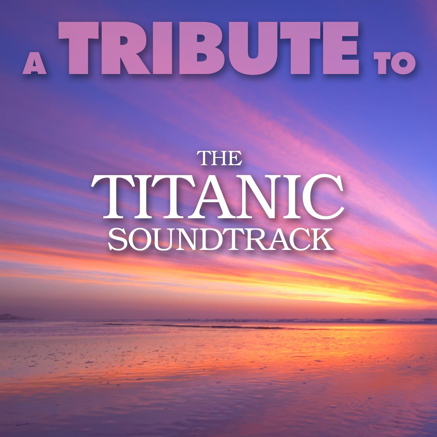 A Tribute to the Titanic Soundtrack