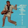 Adriano Celentano con Eraldo Volonté & his Rockers: Tell me that you love me - The stroll - Man smar