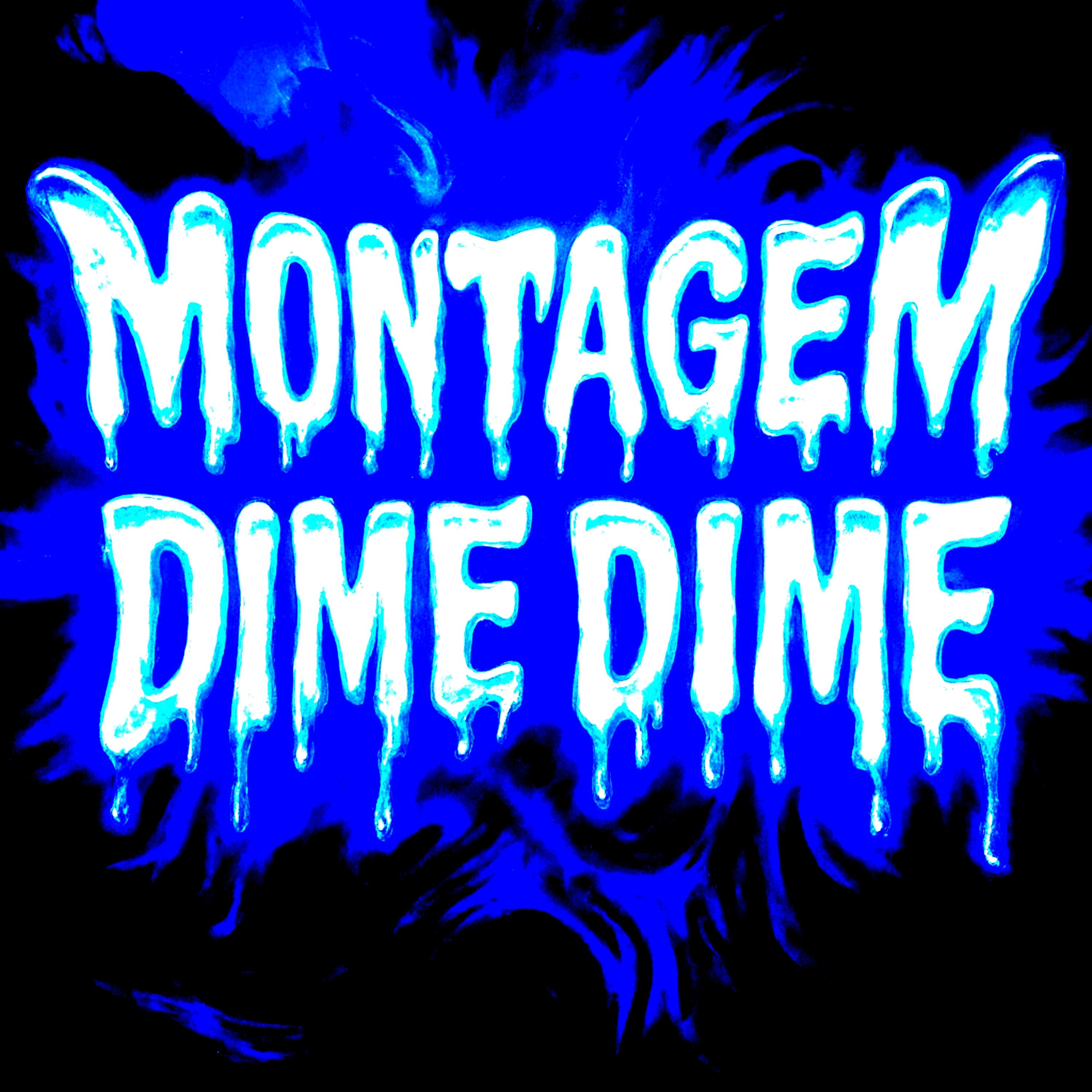 MONTAGEM DIME DIME
