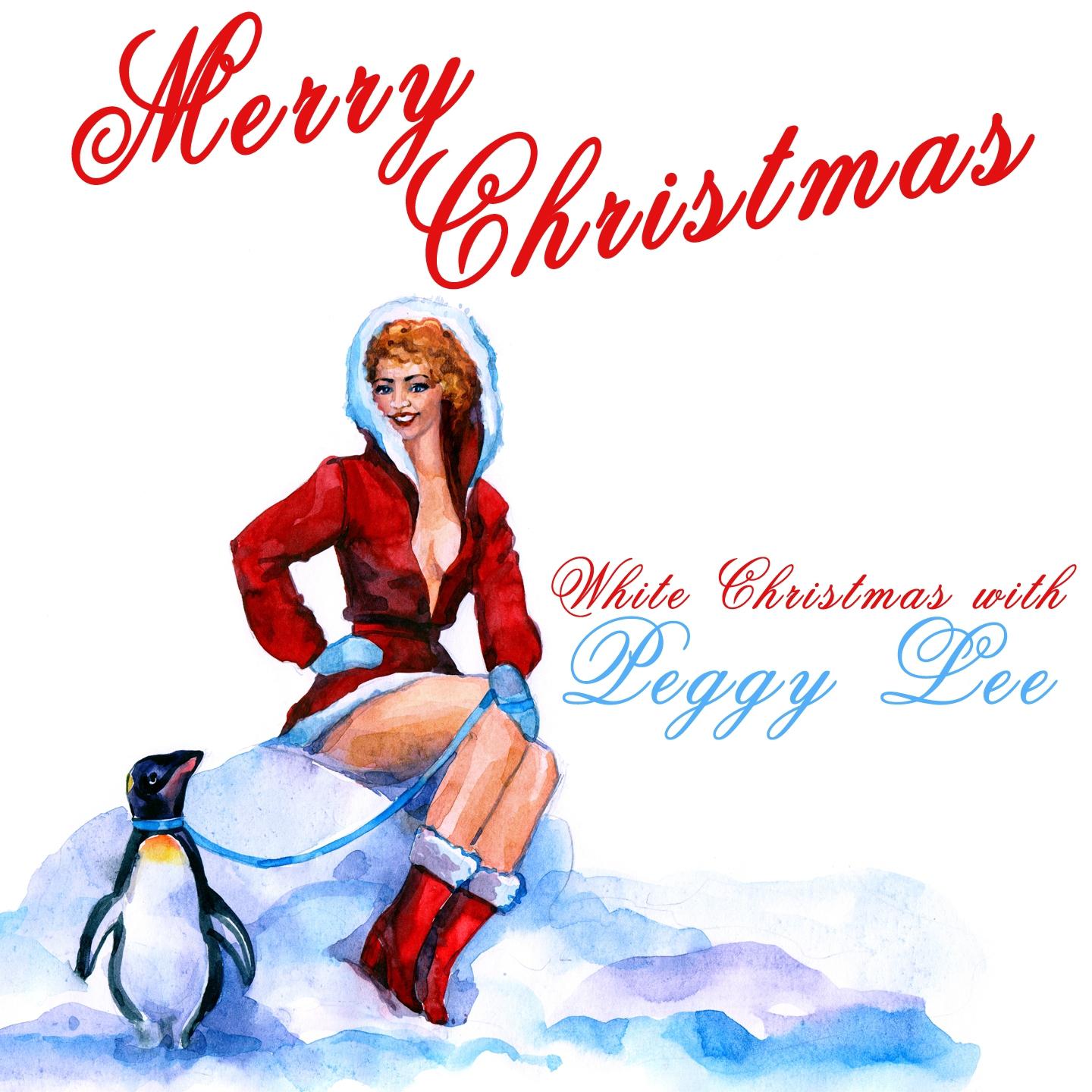 Merry Christmas - White Christmas With Peggy Lee专辑