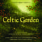 Celtic Garden: A Celtic Tribute To The Music Of Sarah Brightman, Enya, Celtic Woman, Secret Garden A专辑