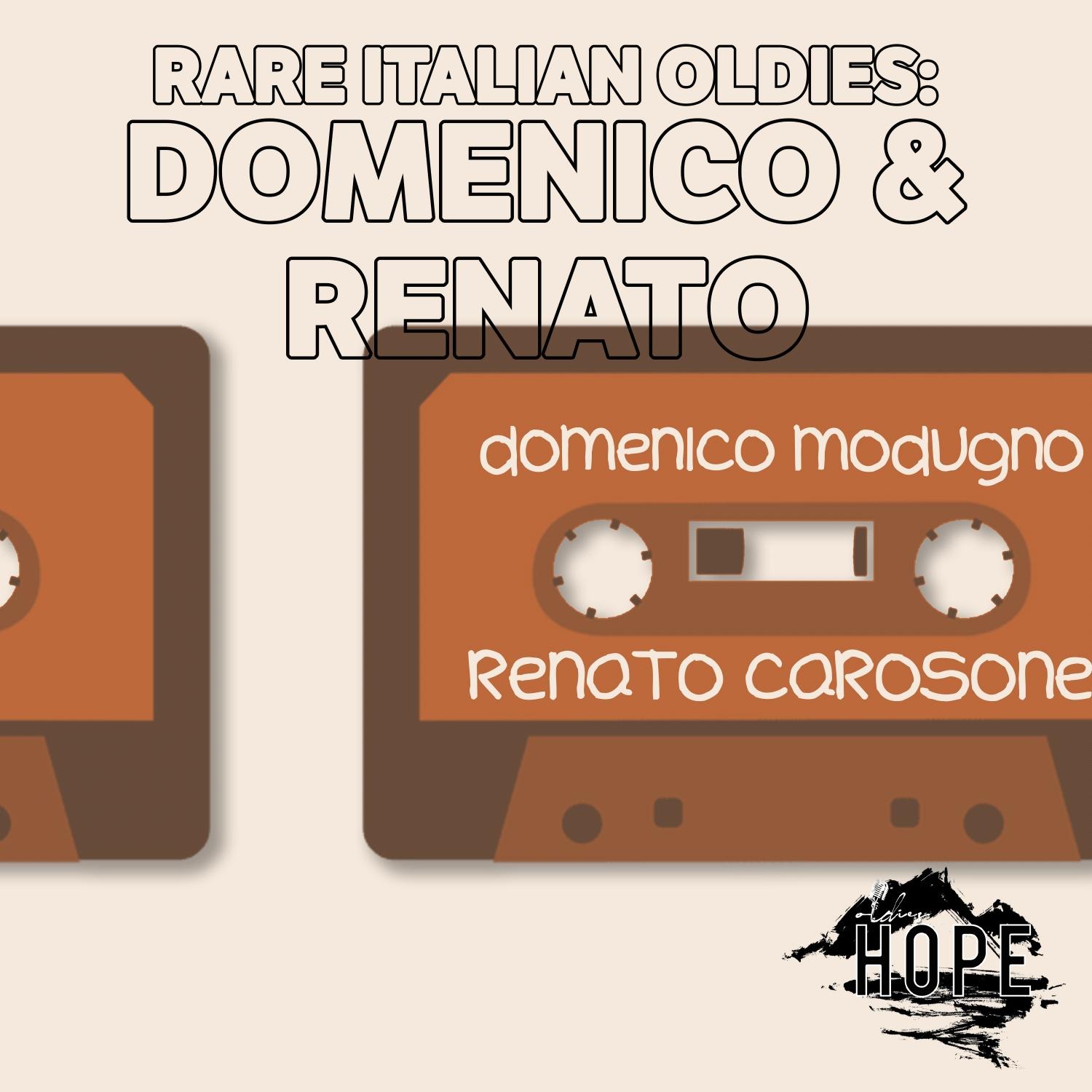 Rare Italian Oldies: Domenico & Renato
