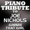 Piano Tribute To Joe Nichols - Gimme That Girl - Single
